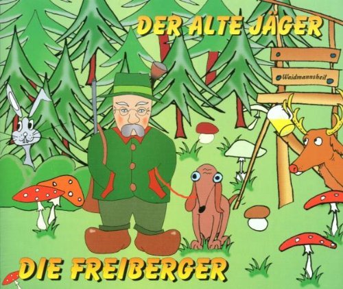 Freiberger , Die - Der alte Jäger (Maxi)