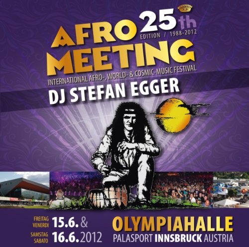 DJ Stefan Egger - Afro Meeting 25th Edition 1988-2012