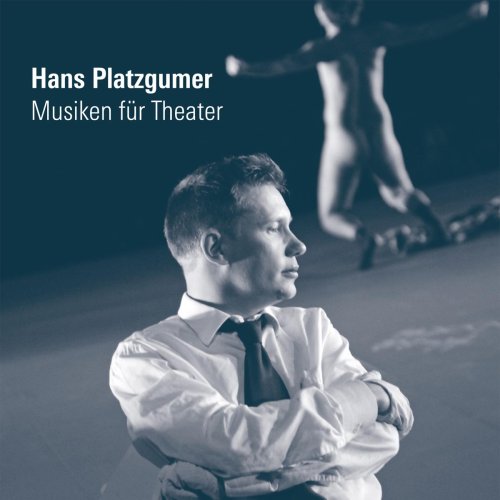 Platzgumer , Hans - Musiken Für Theater