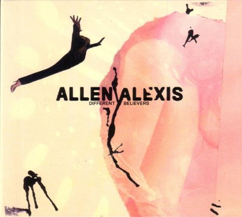 Alexis , Allen - Different Believers