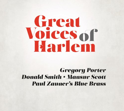 Porter , Gregory / Smith , Donald / Scott , Mansur / Zauner , Paul - Great Voices of Harlem