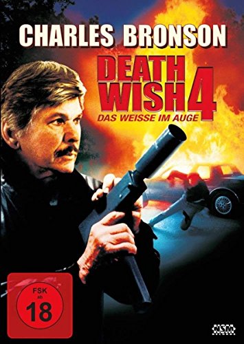  - Death Wish 4 - Das Weiße im Auge