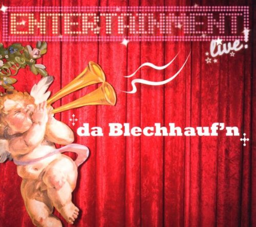 Da Blechhauf'N - Entertainment Live