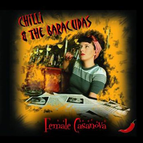 Chilli & the Baracudas - Female Casanova