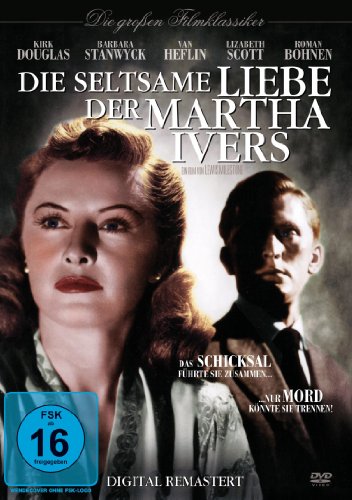  - Die seltsame Liebe der Martha Ivers