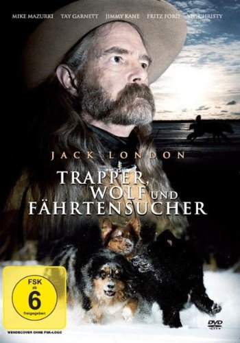  - Jack London - Trapper, Wolf und Fährtensucher