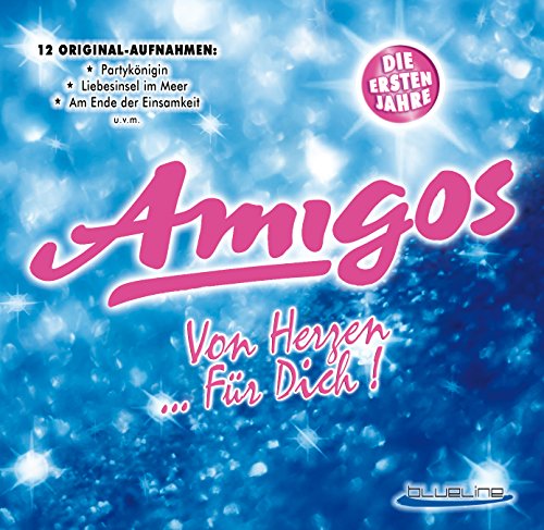 Amigos - Von Herzen...für Dich