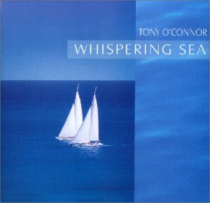 O'Connor , Tony - Whispering Sea