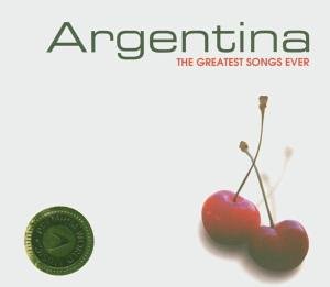 Sampler - Argentina-Greatest Songs Ever