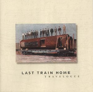 Last Train Home - Tavelogue