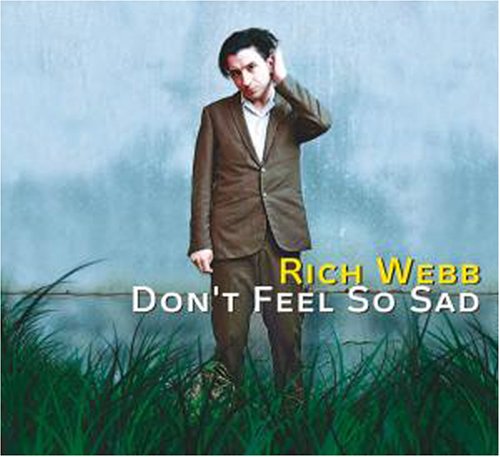 Webb , Rich - Dont Feel So Sad (Maxi)