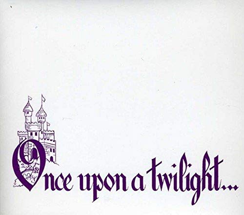 Twilights - Once Upon a Twilight...