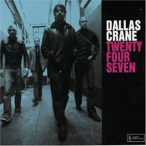 Dallas Crane - Twenty Four Seven