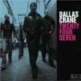 Dallas Crane - Twenty Four Seven