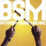 Batucada Sound Machine - Don't Keep Silent