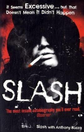  - Slash: The Autobiography