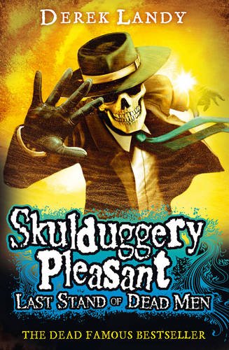  - Skulduggery Pleasant 08. Last Stand of Dead Men