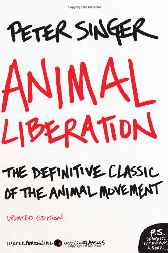  - Animal Liberation: The Definitive Classic of the Animal Movement (P.S.)