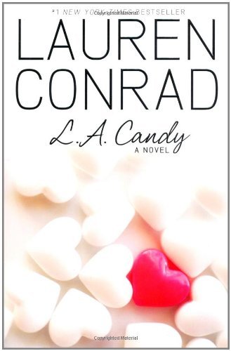  - L.A. Candy (L.A. Candy Novels)