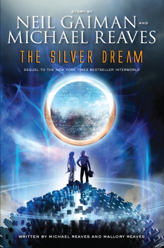  - The Silver Dream: An InterWorld Novel