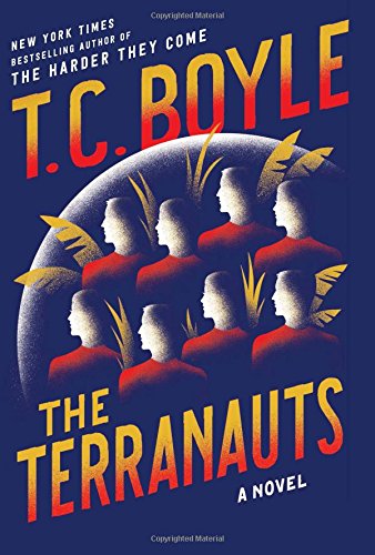  - The Terranauts: A Novel