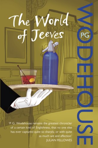  - The World of Jeeves: A Jeeves and Wooster Omnibus