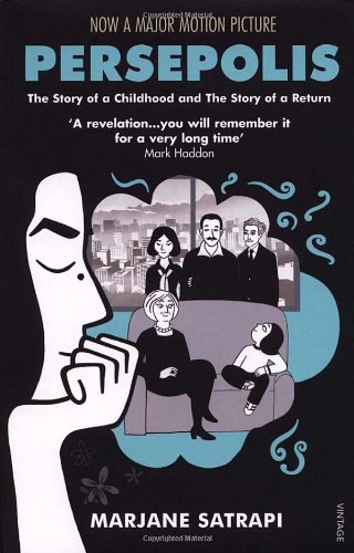  - Persepolis I & II: The Story of a Childhood and The Story of a Return