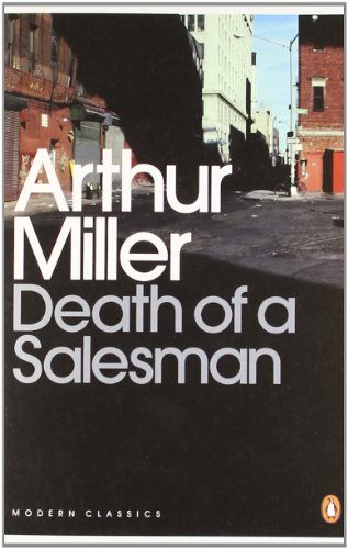  - Death of a Salesman: Certain Private Conversations in Two Acts and a Requiem (Penguin Modern Classics)