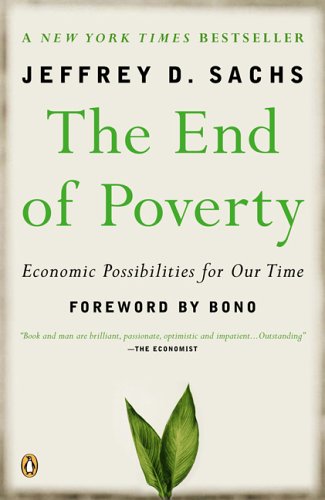  - The End of Poverty: Economic Possibilities for Our Time