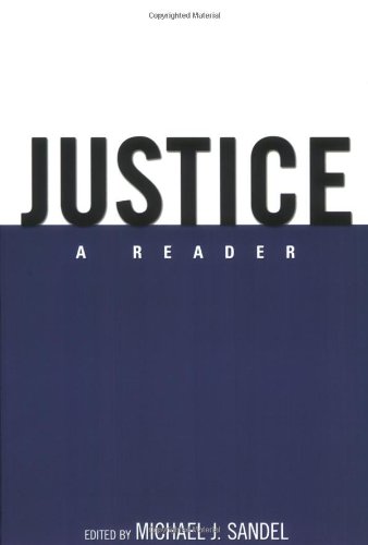  - Justice: A Reader