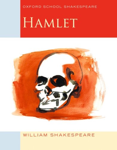  - Oxford School Shakespeare - Fourth Edition: Ab 11. Schuljahr - Hamlet: Reader