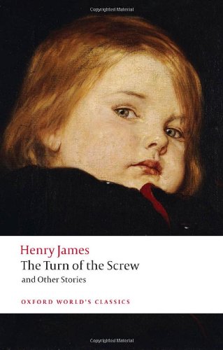  - The Turn of the Screw and Other Stories (Oxford World's Classics)