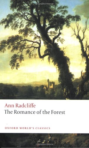  - The Romance of the Forest (Oxford World's Classics)