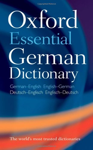  - Oxford Essential German Dictionary: Over 100 000 words, phrases and translations. German-English / English-German