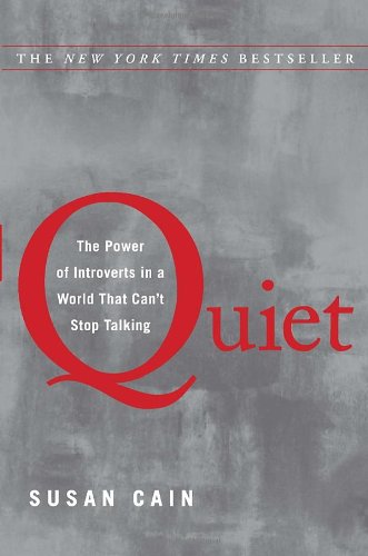  - Quiet: The Power of Introverts in a World That Can't Stop Talking