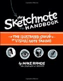  - The Graphic Facilitator's Guide: How to use your listening, thinking and drawing skills to make meaning