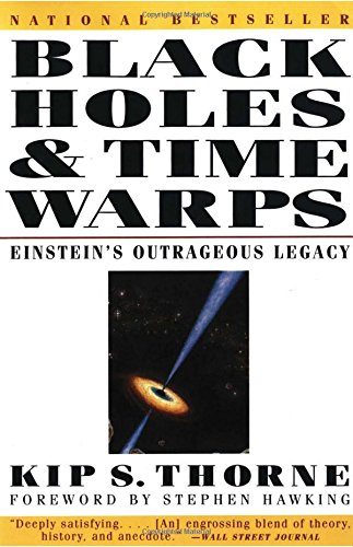  - Black Holes and Time Warps: Einstein's Outrageous Legacy (Commonwealth Fund Book Program)