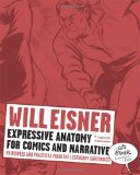  - Comics and Sequential Art: Principles and Practices from the Legendary Cartoonist (Will Eisner Instructional Books)