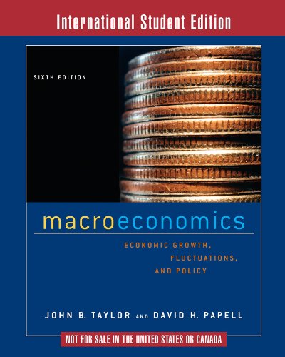  - Macroeconomics: Economic Growth, Fluctuations, and Policy