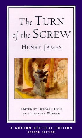  - The Turn of the Screw (Norton Critical Editions)