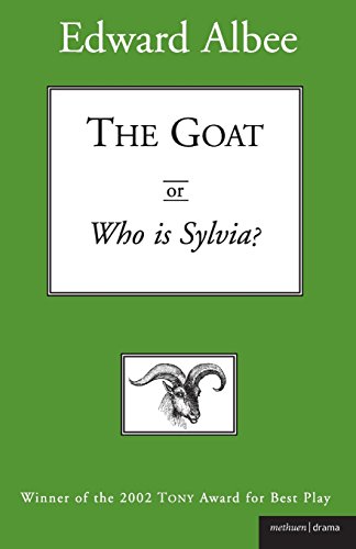  - Goat: Or, Who Is Sylvia? (Modern Plays)