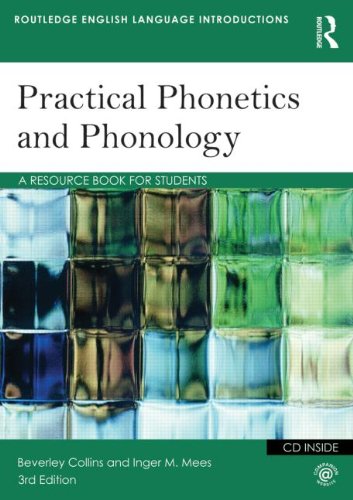  - Practical Phonetics and Phonology: A Resource Book for Students (Routledge English Language Introductions)