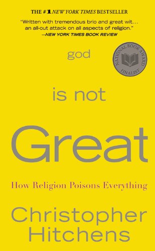  - God Is Not Great: How Religion Poisons Everything