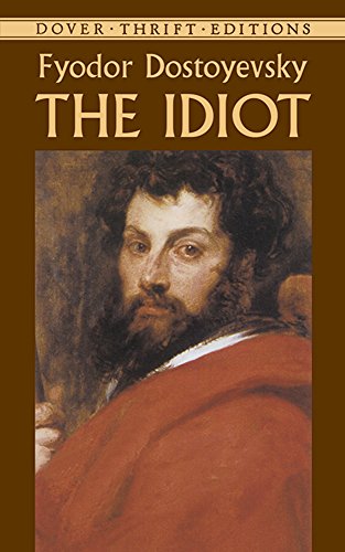  - The Idiot (Dover Giant Thrift Editions)