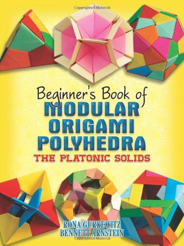  - Beginner's Book of Modular Origami Polyhedra (Beginner's Book Of... (Dover Publications))