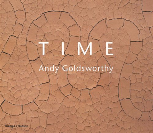  - Time: Andy Goldsworthy