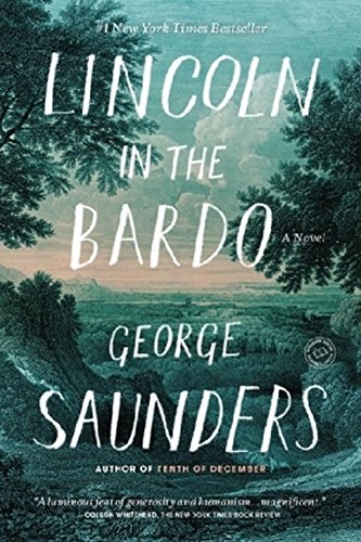  - Lincoln in the Bardo: A Novel