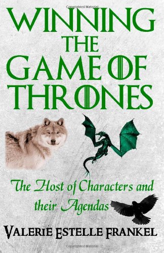  - Winning the Game of Thrones: The Host of Characters and their Agendas