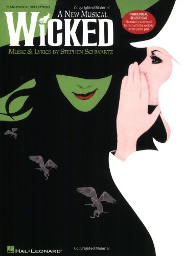  - Stephen Schwartz Wicked (Piano/Vocal Selections) Pvg: A New Musical for Piano, Voice and Guitar