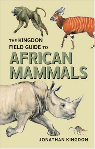  - Kingdon Field Guide to African Mammals